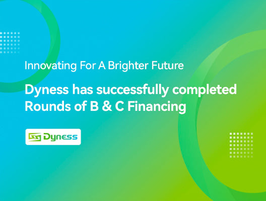 Global Energy Storage Solution Provider Dyness Completed Rounds of B and C Financing